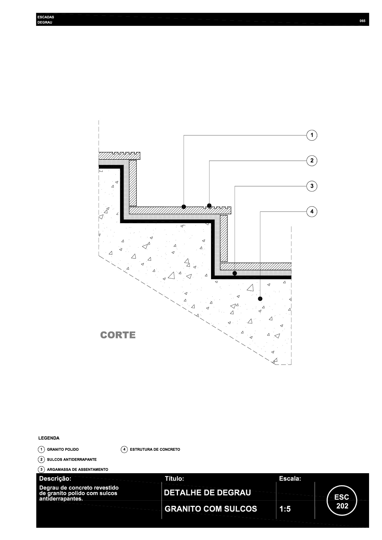 065 ESC 202 Degrau revestido de granito com sulcos R6