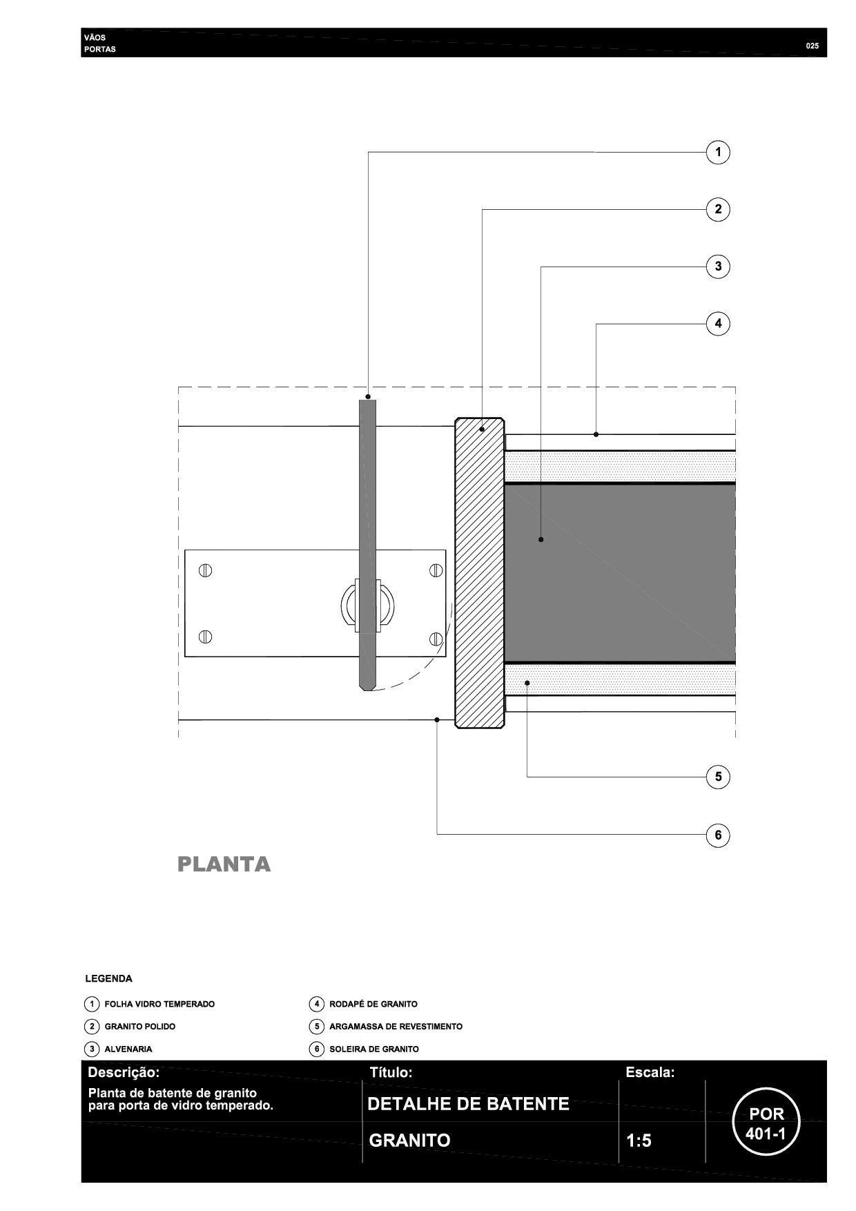 025 POR 401-1 Batente de granito R6