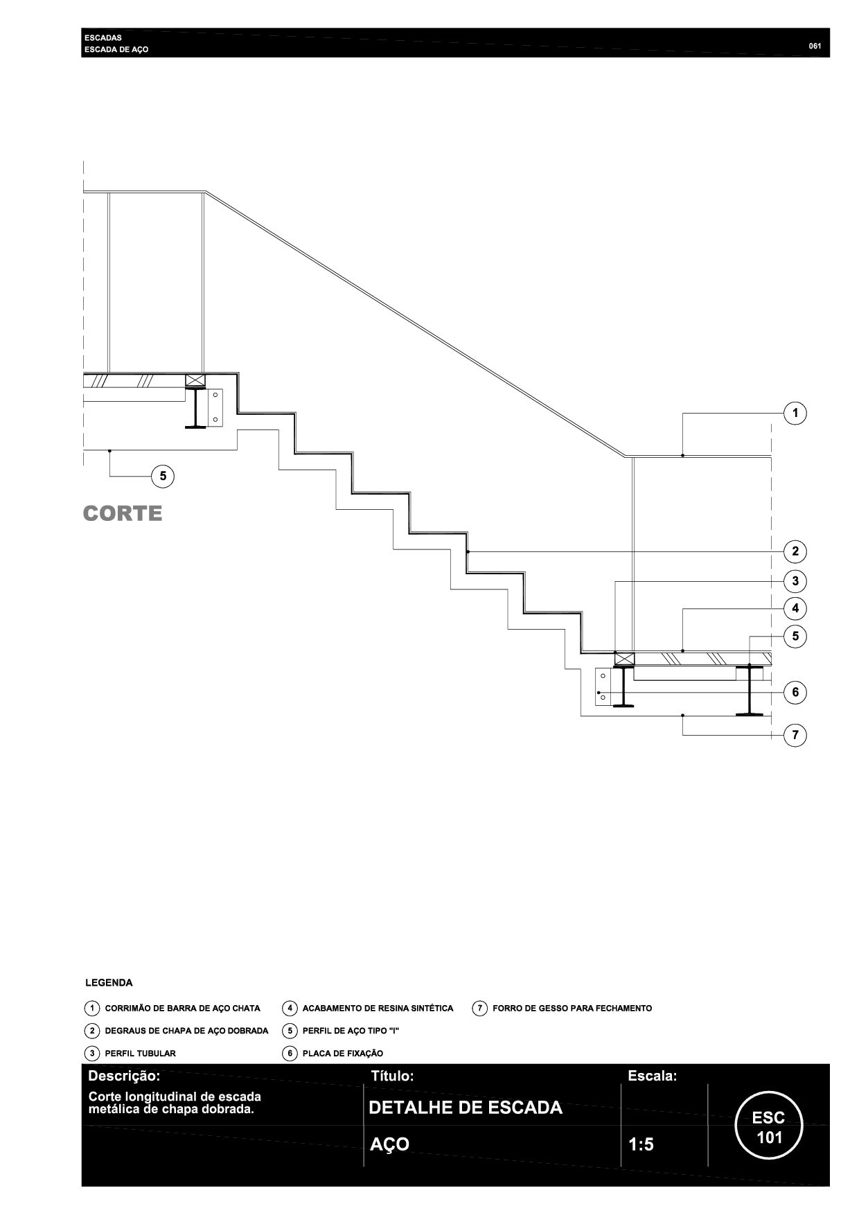 061 ESC 101 Escada de aço R6
